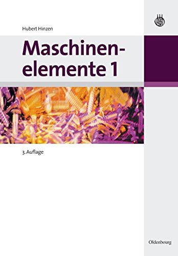 Maschinenelemente, Band 1: Lösungen / Kopiervorlagen zum Downloaden (Oldenbourg Lehrbücher für Ingenieure)